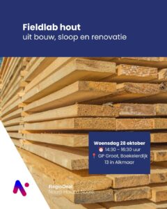 Fieldlab Hout: samen werken aan een circulaire houtketen in Noord-Holland Noord